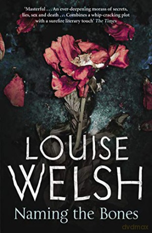 Naming the Bones - Louise Welsh [KSIĄŻKA]