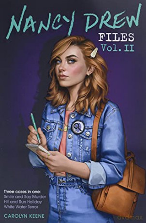 Nancy Drew Files Vol. II: Smile and Say Murder; Hit and Run Holiday; White Water Terror - Carolyn Keene [KSIĄŻKA]