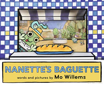 Nanette's Baguette - Mo Willems [KSIĄŻKA]