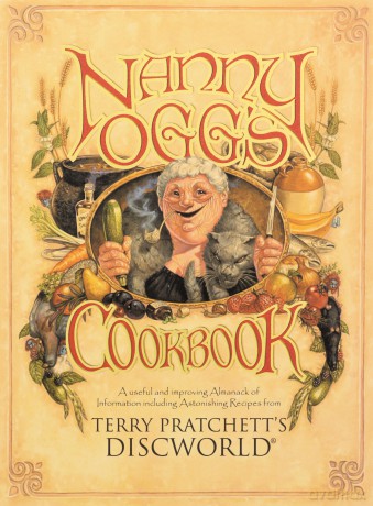Nanny Ogg's Cookbook: a beautifully illustrated collection of recipes and reflections on life from one of the most famous witches from Sir Terry Pratchett's bestselling Discworld series - Terry Pratchett [KSIĄŻKA]