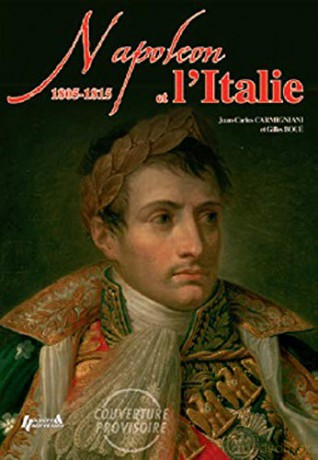 Napoleon in Italy: 1805 - 1815 - Gilles Boué [KSIĄŻKA]