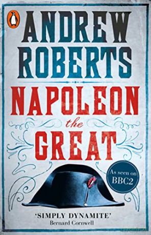 Napoleon the Great - Andrew Roberts [KSIĄŻKA]