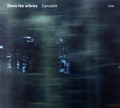 Dans Les Arbres: Canopee [CD]