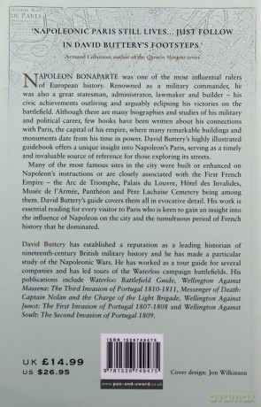 Napoleon's Paris: A Guide to the Napoleonic Sites of the Consulate and First French Empire 1799-1815 - David Buttery [KSIĄŻKA]