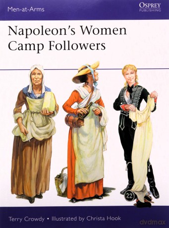Napoleon's Women Camp Followers (Men-at-Arms) - Terry Crowdy [KSIĄŻKA]