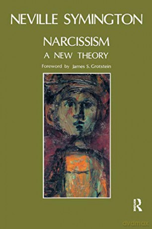 Narcissism: A New Theory - Neville Symington [KSIĄŻKA]
