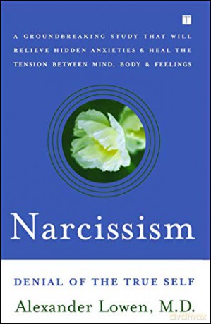 Narcissism: Denial of the True Self - Alexander Lowen [KSIĄŻKA]