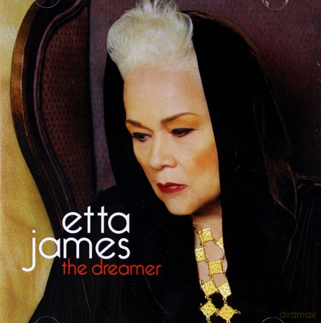 Etta James: The Dreamer [CD]