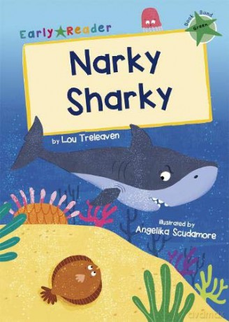 Narky Sharky: (Green Early Reader) - Lou Treleaven [KSIĄŻKA]