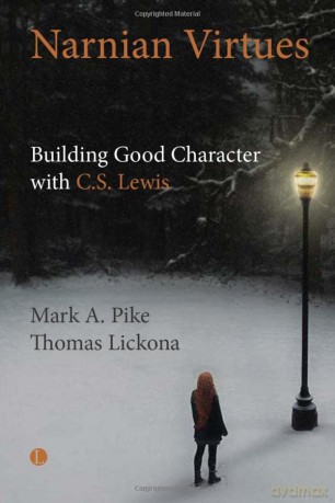 Narnian Virtues: Building Good Character with C.S. Lewis - Thomas Lickona [KSIĄŻKA]