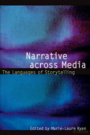 Narrative across Media: The Languages of Storytelling (Frontiers of Narrative) - Marie-Laure Ryan [KSIĄŻKA]