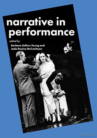 Narrative in Performance - Barbara Sellers-Young [KSIĄŻKA]