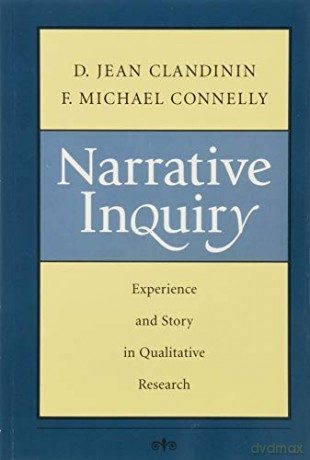 Narrative Inquiry: Experience and Story in Qualitative Research - D. Jean Clandinin [KSIĄŻKA]