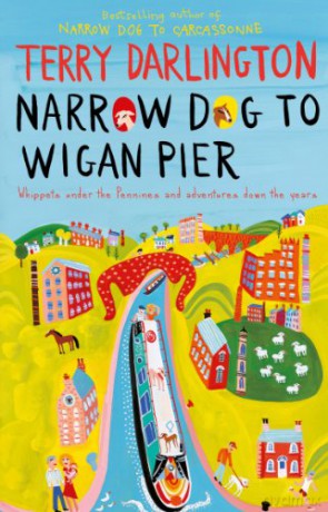 Narrow Dog to Wigan Pier - Terry Darlington [KSIĄŻKA]