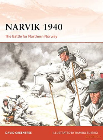 Narvik 1940: The Battle for Northern Norway (Campaign) - David Greentree [KSIĄŻKA]