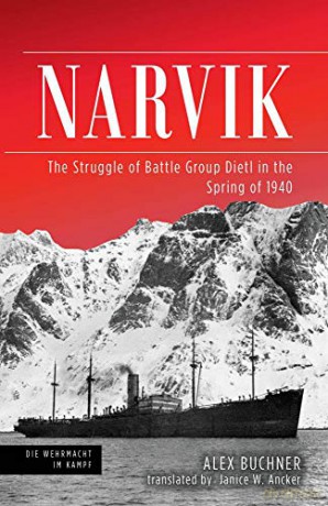 Narvik: The Struggle of Battle Group Dietl in the Spring of 1940 (Die Wehrmacht im Kampf) - Alex Buchner [KSIĄŻKA]