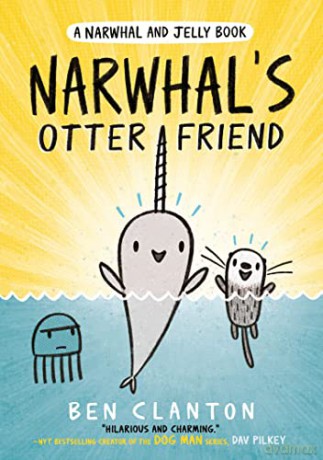 Narwhal's Otter Friend (Narwhal and Jelly 4): Funniest children's graphic novel of 2020 for readers aged 5+ (A Narwhal and Jelly book) - Ben Clanton [KSIĄŻKA]