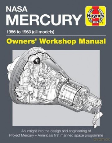NASA Mercury Manual (Owners' Workshop Manual): 1958 to 1963 (all models) - David Baker [KSIĄŻKA]