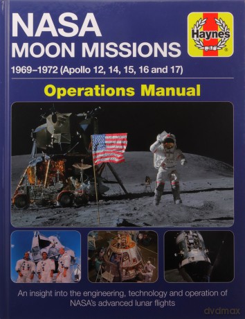 NASA Moon Missions Operations Manual: 1969-1972 (Apollo 12, 14, 15, 16 and 17) (Haynes Manuals) - David Baker [KSIĄŻKA]