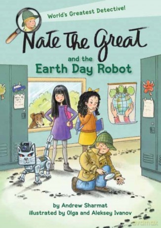Nate the Great and the Earth Day Robot - Andrew Sharmat [KSIĄŻKA]