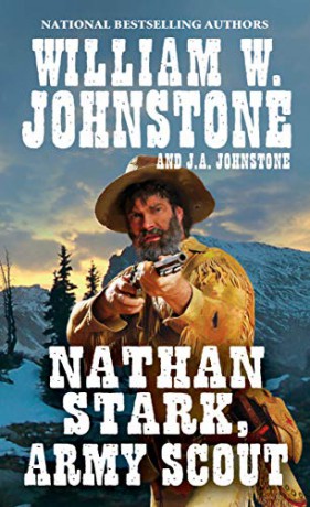 Nathan Stark, Army Scout: 1 (A Nathan Stark Western) - William W. Johnstone [KSIĄŻKA]