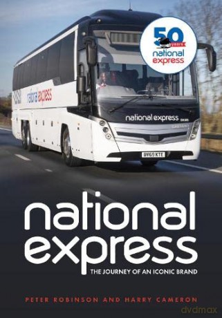 National Express: The Journey of an Iconic Brand - Dr Peter Robinson [KSIĄŻKA]