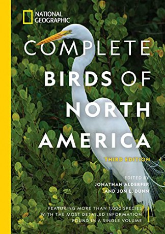 National Geographic Complete Birds of North America, 3rd Edition: Featuring More Than 1,000 Species With the Most Detailed Information Found in a Single Volume - Jon L. Dunn [KSIĄŻKA]