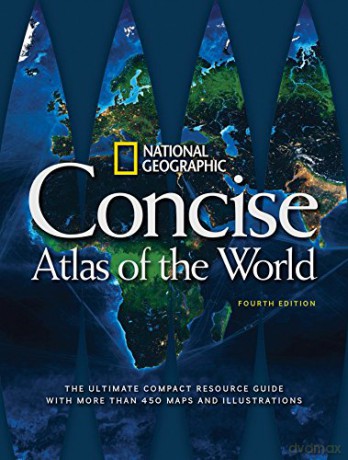 National Geographic Concise Atlas of the World, 4th Edition: The Ultimate Compact Resource Guide with More Than 450 Maps and Illustrations - National Geographic [KSIĄŻKA]