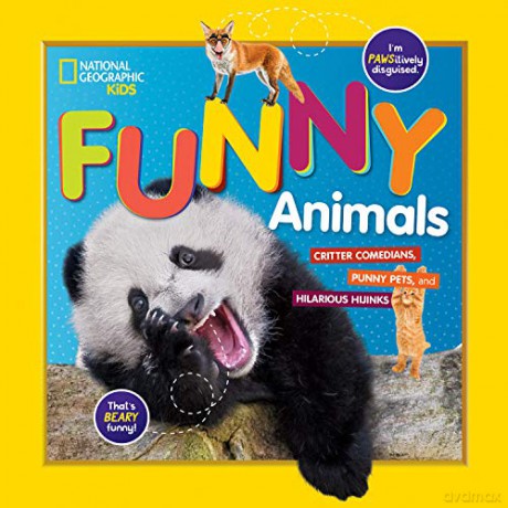 National Geographic Kids Funny Animals: Critter Comedians, Punny Pets, and Hilarious Hijinks - National Geographic Kids [KSIĄŻKA]