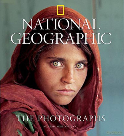 National Geographic: The Photographs (National Geographic Collectors) - Leah Bendavid-Val [KSIĄŻKA]