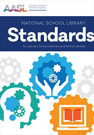 National School Library Standards for Learners, School Librarians, and School Libraries - American Library Association [KSIĄŻKA]