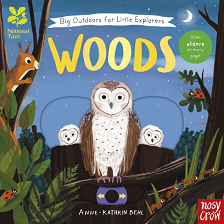 National Trust: Big Outdoors for Little Explorers: Woods - Anne-Kathrin Behl [KSIĄŻKA]