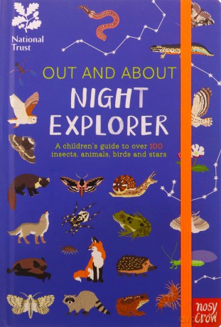 National Trust: Out and About Night Explorer: A children's guide to over 100 insects, animals, birds and stars - Robyn Swift [KSIĄŻKA]
