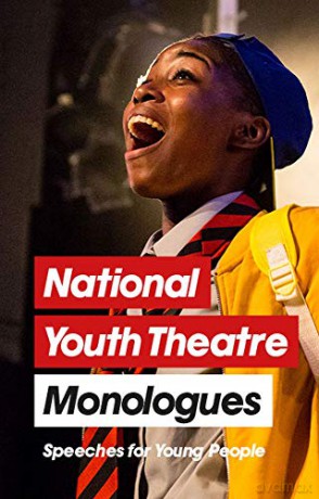 National Youth Theatre Monologues: 75 Speeches for Auditions: Speeches for Young People - Michael Bryher [KSIĄŻKA]