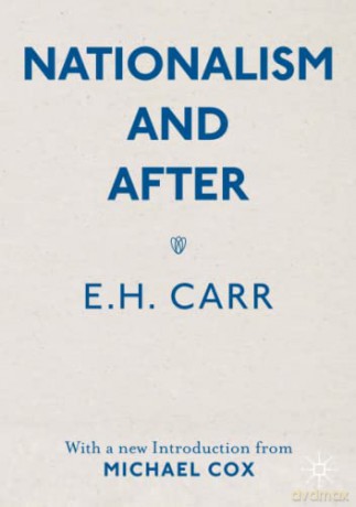 Nationalism and After: With a new Introduction from Michael Cox - E.H. Carr [KSIĄŻKA]