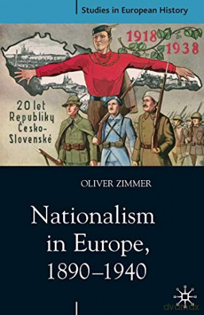 Nationalism in Europe, 1890-1940: 25 (Studies in European History) - Oliver Zimmer [KSIĄŻKA]