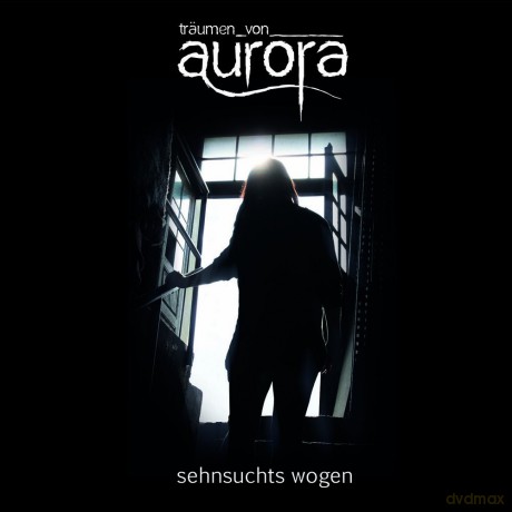 Traumen Von Aurora: Sehnsuchts Wogen  [CD]
