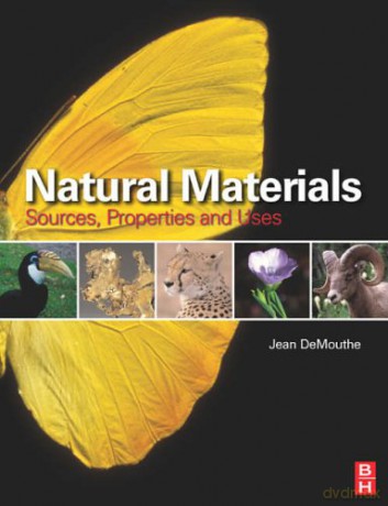 Natural Materials: Sources, Properties, and Uses - Jean DeMouthe [KSIĄŻKA]