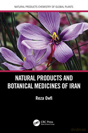 Natural Products and Botanical Medicines of Iran (Natural Products Chemistry of Global Plants) - Reza E. Owfi [KSIĄŻKA]