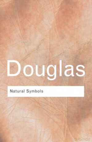 Natural Symbols: Explorations in Cosmology (Routledge Classics) - Mary Douglas [KSIĄŻKA]
