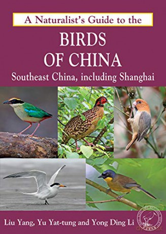 Naturalist's Guide to the Birds of China: Southeast China, Including Shanghai - Yong Ding Li [KSIĄŻKA]