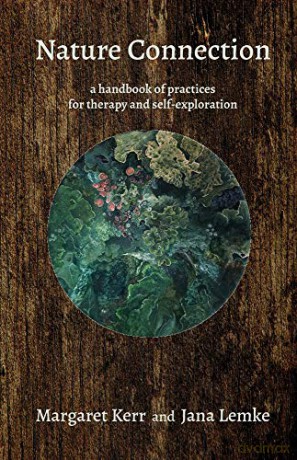 Nature Connection: A handbook for therapy and self-exploration - Margaret Kerr [KSIĄŻKA]