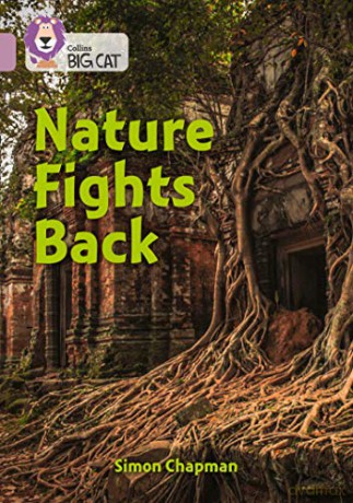 Nature Fights Back: Band 18/Pearl (Collins Big Cat) - Simon Chapman [KSIĄŻKA]