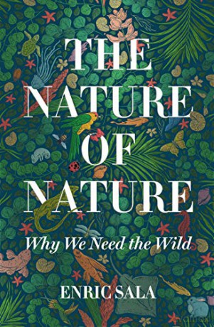 Nature of Nature: Why We Need The Wild - Enric Sala [KSIĄŻKA]