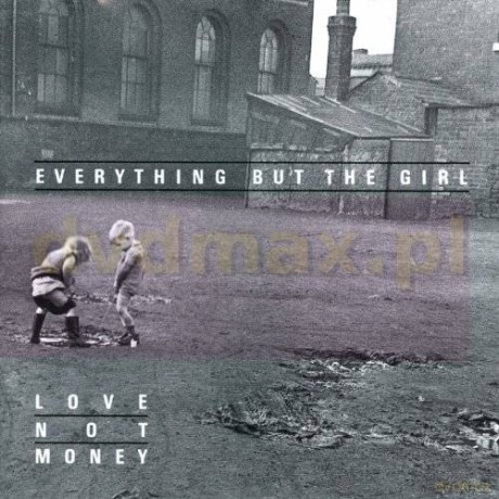 Everything But The Girl: Love Not Money [CD]