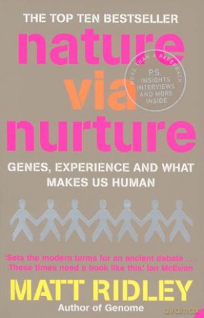 Nature via Nurture: Genes, Experience and What Makes Us Human - Matt Ridley [KSIĄŻKA]