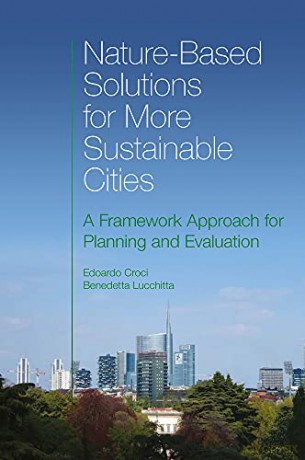 Nature-Based Solutions for More Sustainable Cities - A Framework Approach for Planning and Evaluation [KSIĄŻKA]