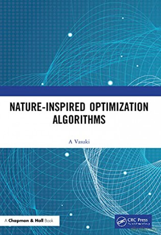 Nature-Inspired Optimization Algorithms - Vasuki A [KSIĄŻKA]