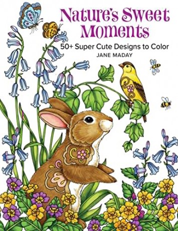 Nature's Sweet Moments: 50+ Super Cute Designs to Color - Jane Maday [KSIĄŻKA]
