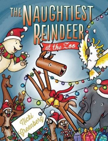 Naughtiest Reindeer at the Zoo - Nicki Greenberg [KSIĄŻKA]